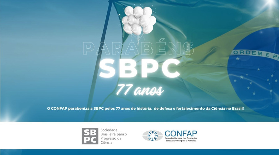 CONFAP parabeniza a SBPC pelos 77 anos de história 