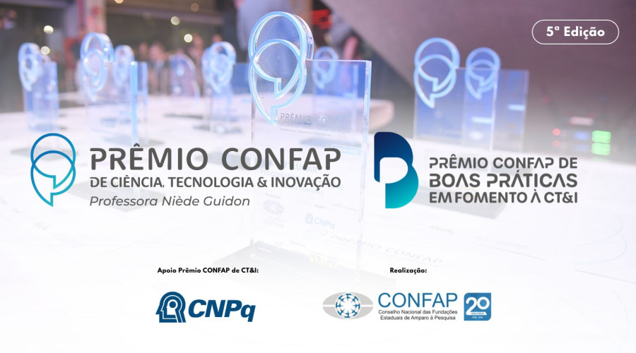 5ª edição dos Prêmios CONFAP de Ciência,Tecnologia & Inovação