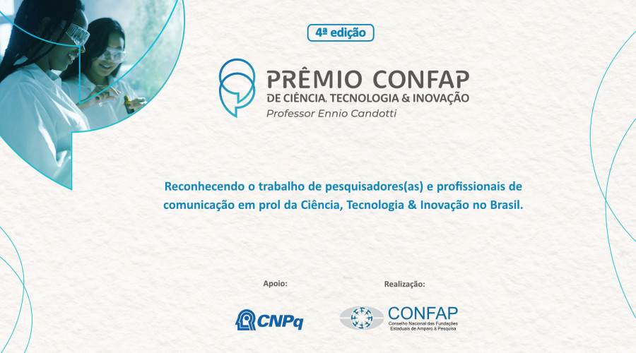 Finalistas do Prêmio CONFAP de CT&I - Ennio Candotti (4ª Edição)
