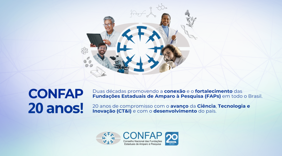 CONFAP: 20 anos fortalecendo a Ciência, Tecnologia e Inovação no Brasil